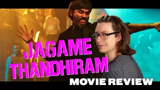 Jagame Thandhiram (2021) - Movie Review | Tamil Gangster Action Thriller | Dhanush
