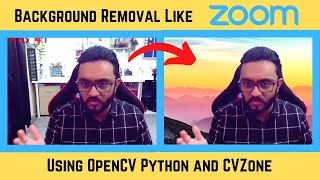 Background Removal Like Zoom | OpenCV Python CVZone