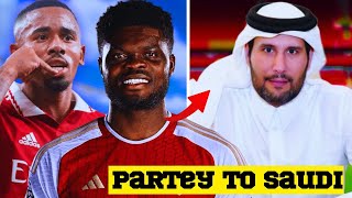 Partey & Jesus SOLD To Saudi Arabia Transfers This Summer!