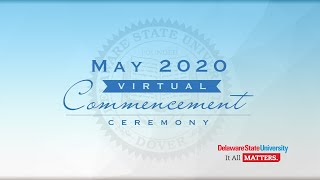Delaware State University Commencement - May 2020