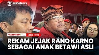 Rekam Jejak Rano Karno Sebagai Anak Betawi Asli