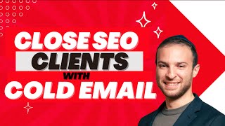How To Get SEO Clients with Cold Email 2023 (Script)