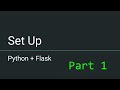 Python + Flask - Part 1 - Setting up your Application