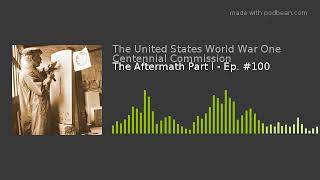 The Aftermath Part I - Ep. #100