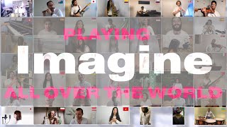 Imagine - John Lennon Cover By Musicians From All Over The World