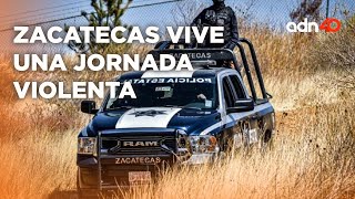 Extrema violencia en Zacatecas al detener a un líder criminal del Cártel de Sinaloa I Todo Personal