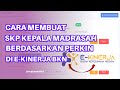 CARA MEMBUAT SKP KEPALA MADRASAH SESUAI PERKIN (PERJANJIAN KINERJA) TAHUN 2023 DI E-KINERJA BKN