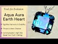 Aqua Aura Earth Heart