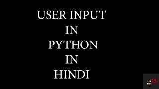Input Function In Python In Hindi | User Input In Python | Python Tutorials In Hindi lec 03