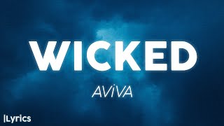 AViVA - WICKED (lyrics)