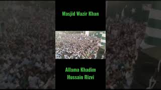 Allama Khadim Hussain Rizvi Sahb || Masjid Wazir Khan Ka Hawaly Sa Bayen || Tehreek Labbaik Pakistan