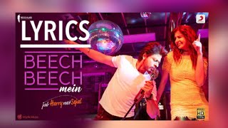 BEECH BEECH MEIN(Amazing Official Lyrical Video)|| Jab Harry Met Sejal ||HD