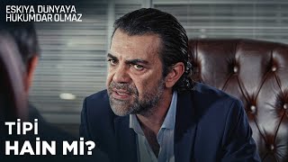 Tipi masayı kime sattı? - Eşkıya Dünyaya Hükümdar Olmaz 108. Bölüm