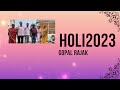 HOLI 2023, BASANT RAJAK,HOLI ,GOPAL RAJAK 2023