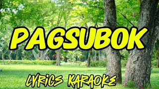 PAGSUBOK with Lyrics by Various Artists #karaoke #pagsubok