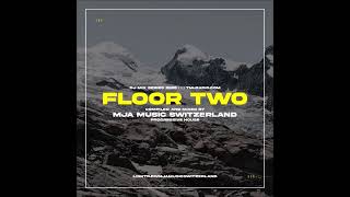 FLOOR TWO - @TM Radio.com - Episode 107_mja music switzerland 2025