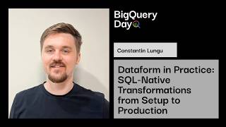 Dataform in Practice: SQL-Native Transformations from Setup to Production