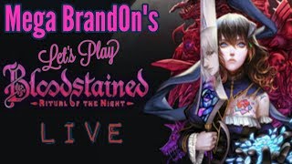 Bloodstained: Ritual Of The Night (LIVE) #4