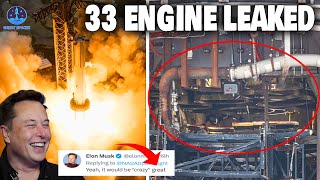 33 engines leak images after BIG Static Fire. SpaceX upgrades OLM for orbital launch...
