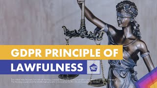 GDPR Principle 1: Lawfulness, Fairness and Transparency - Compliance Elementals