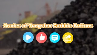 Grades of Tungsten Carbide Buttons