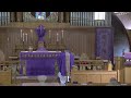 Holy Eucharist, Rite II Penetential Order, Sunday, March 12, 2023