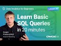 Learn Basic SQL Queries in 20 minutes (Lesson 1) | Data Analytics for Beginners