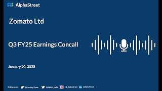 Zomato Ltd Q3 FY2024-25 Earnings Conference Call