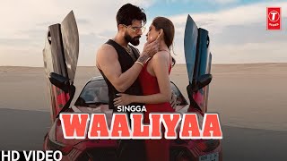 Waaliyaa : Singga (Full Video) New Punjabi Song 2024