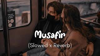 Musafir [Slowed+Reverb] ~Atif Aslam