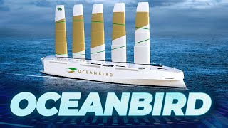 Ocean bird: The Wind-Powered Ship Which Will Revolutionize The Cargo Shipping Industry!