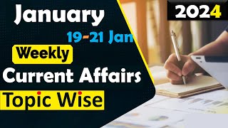 19 - 21 January 2024 Weekly Current Affairs | Most Important Current Affairs 2024 | Current Affairs