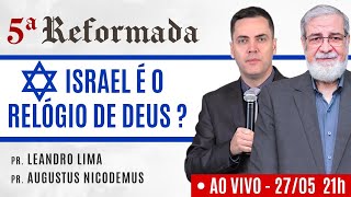 ✡️ ISRAEL É O RELÓGIO DE DEUS? (🔴 AO VIVO) - Augustus Nicodemus e Leandro Lima