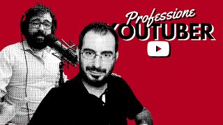 Youtube, secondo noi | Professione Youtuber #002