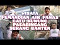 Wisata Pemandian Air Panas Batu Kuwung Padarincang Serang Banten