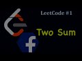 LeetCode #1  Two Sum   Facebook Coding Interview   LeetCode Two Sum C++