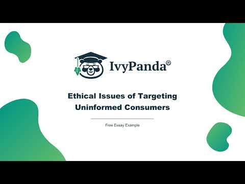 Why do companies target uninformed consumers?