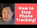 How to Stop your Phone from Tracking You