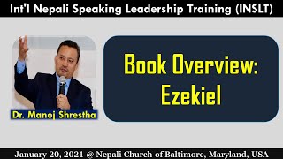 # 26 - a - The Book of Ezekiel - इजकिएलकाे पुस्तकबारे जानाैं - part 1 - Dr. Manoj Shrestha