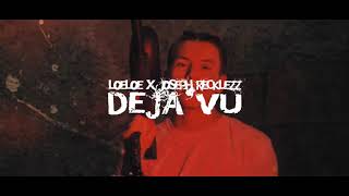 Loe Loe Feat. Joseph RecKlezz - De Ja Vu [Official Music Video]