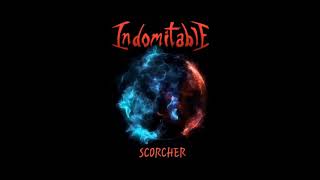 Indomitable - Scorcher