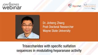 GlycoNet/#ACSCARB Webinar ft. Dr. Jicheng Zhang