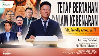 TETAP BERTAHAN DALAM KEBENARAN | Ibadah Sabat Raya