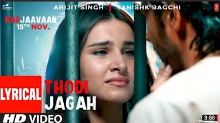 Thodi Jagah Full Audio Song | Marjaawaan | Arijit Singh | Mila Jo Tu Mujhe Yaha