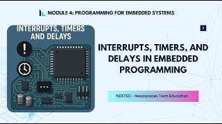 Interrupts, Timers & Delays in Embedded Systems