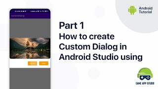 [Part1] Create custom dialog in android studio using kotlin |Android Tutorials| Game App Studio