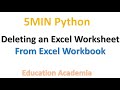 5Min Python Excel - Deleting an Excel WorkSheet from a Workbook using openpyxl package
