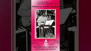 Anjela, Pt  3 by Franco et TPOK Jazz Band