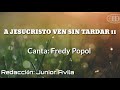 A JESUCRISTO VEN SIN TARDAR, Himno número 11(Cantado) con letra. Iglesia de Dios (7°día)