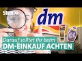 dm: Hinter den Kulissen von Alverde, Balea und Co. | Marktcheck SWR